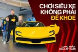 Sinh năm Ngọ, chơi ‘xe ngựa’ triệu đô: Long Trần (Gia Lai Team) và triết lý mua siêu xe không giống ai