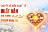 “Chuyển hệ điều hành” để ngành xuất bản trở thành “trái tim” kinh tế sáng tạo
