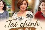 3 phụ nữ tuổi 40 kể về bài học tiền bạc khiến họ thay đổi hẳn cách sống: Luôn phải có "2 ví tiền"