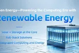 Risen Energy mở rộng sang lĩnh vực điện toán xanh và tích hợp điện năng