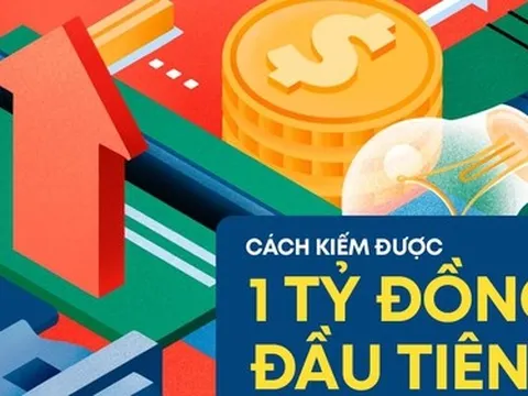 6 cách thực tế giúp bạn kiếm được 1 tỷ đồng đầu tiên nhanh chóng, bất chấp thu nhập lèo tèo hiện tại