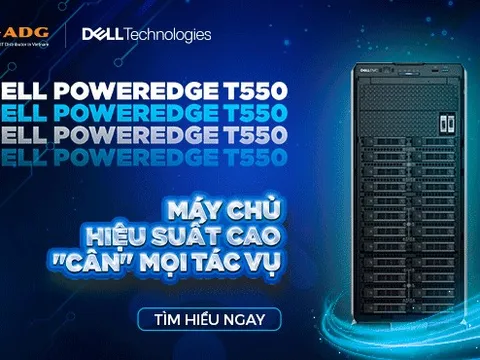 Dell PowerEdge T550: Máy chủ hiệu suất cao 'cân' mọi nhu cầu sử dụng