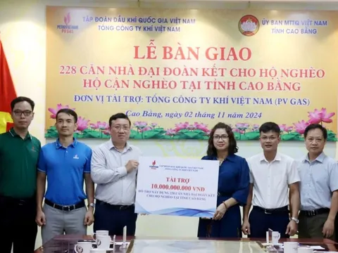 PV GAS trao tặng 228 căn nhà Đại đoàn kết cho người nghèo tại Cao Bằng