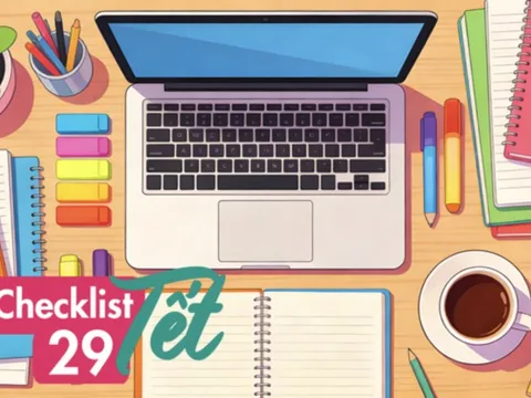 15 việc hội còn đi học cần hoàn thành ngay trong ngày 29 Tết để có một năm mới tràn đầy may mắn