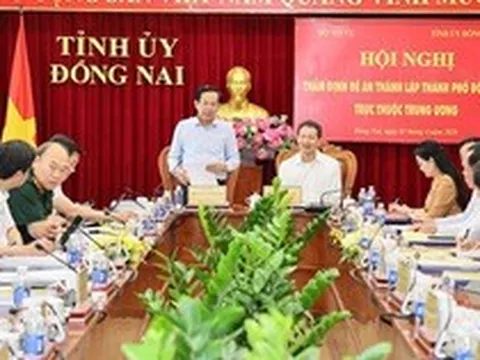 Đồng Nai hội tụ đầy đủ điều kiện để lên thành phố trực thuộc Trung ương