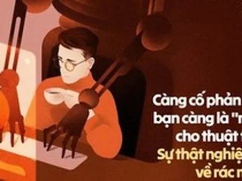 Càng cố phản biện, bạn càng là "nô lệ" cho thuật toán: Sự thật nghiệt ngã về rác mạng
