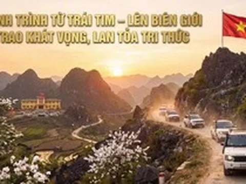 Hành trình Từ Trái Tim – Lên biên giới trao khát vọng, lan tỏa tri thức