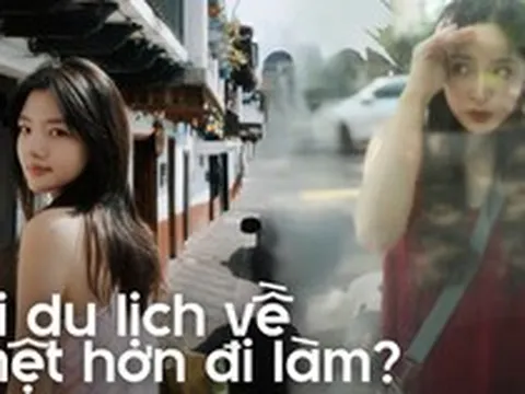 Đi du lịch dịp lễ mà về nhà còn mệt hơn đi làm? Chị em công sở hãy ghi nhớ 9 nguyên tắc "nghỉ thật sự" này