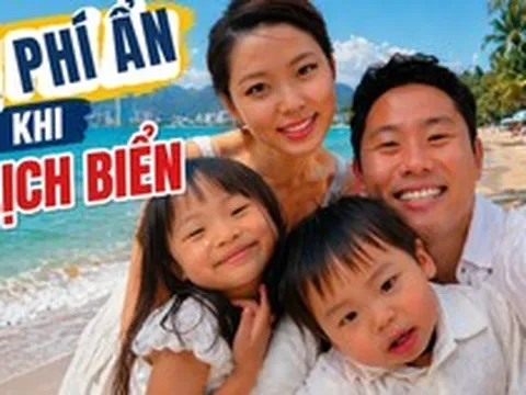 Đi biển dịp lễ: Một khoản chi nhiều người quên tính khiến ngân sách đội thêm cả triệu đồng