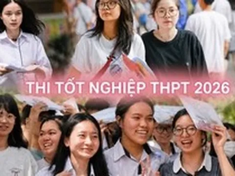 2026 - năm của kỳ thi tốt nghiệp THPT đầu tiên sau sáp nhập